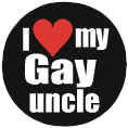 I Love My Gay Uncle Button 3cm 1.1 inch Diameter Lesbian Gay Pride